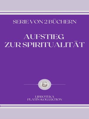 cover image of AUFSTIEG  ZUR SPIRITUALITÄT